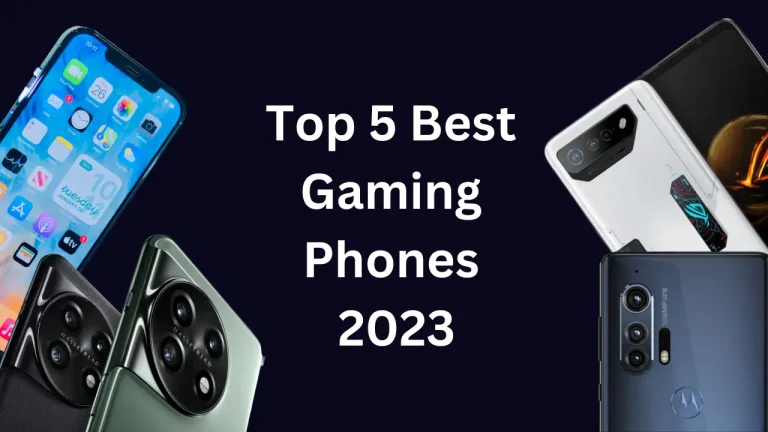 Best Gaming Phones 2023 : Top 5 Best Gaming Phone